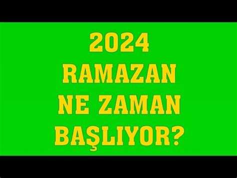 ramadan 2024 ne zaman