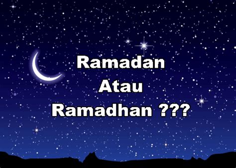 Ramadan atau Ramadhan, Mana yang Benar menurut KBBI Lispedia