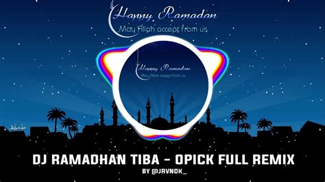 Ramadhan Tiba Full Lirik Cover Opick YouTube