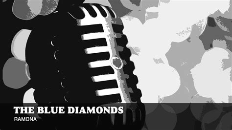 ramona blue diamonds youtube