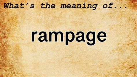 rampage meaning in english