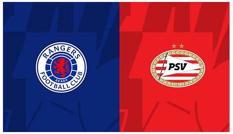 Seizoen 2022/2023 - Champions League : PSV - Rangers FC (0 - 1