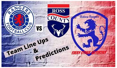 Ross County vs Rangers - Predictions, and Match Preview