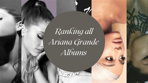 ranking ariana grande albums
