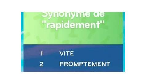 18 synonymes pour « rapidement