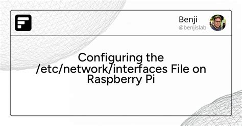 Raspberry Pi /Etc/Network/Interfaces Example