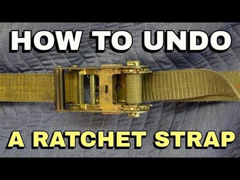 Ratchet Strap How To Undo