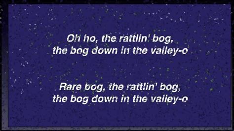 Hi! Ho! The Rattlin' Bog YouTube