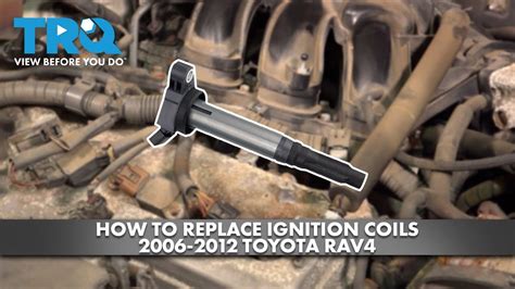 Rav4 Ignition Coil Replacement