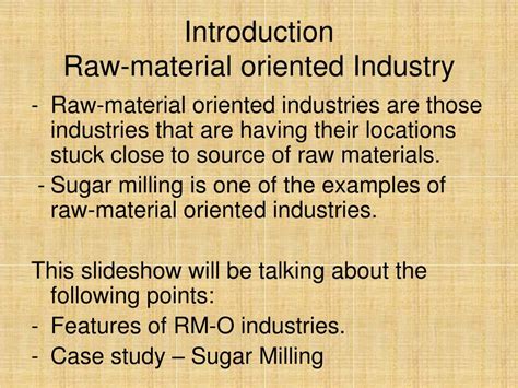 Raw Material Oriented Industry Examples