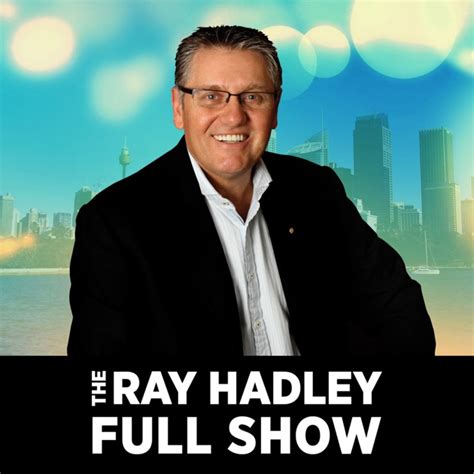 ray hadley morning show