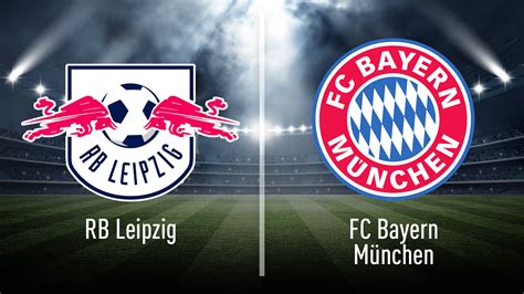 rb leipzig gegen fc bayern live