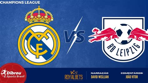 rb leipzig x real madrid ao vivo