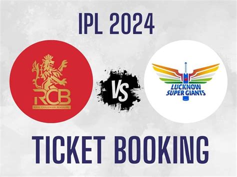 rcb vs lsg ipl tickets