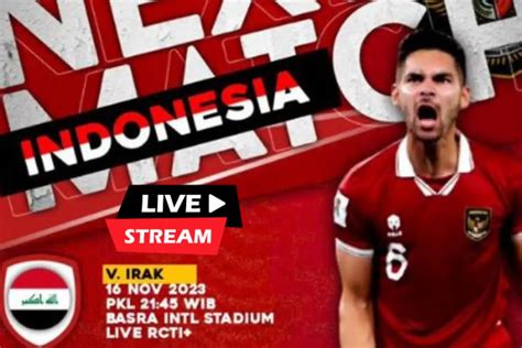 rcti live streaming indonesia vs irak