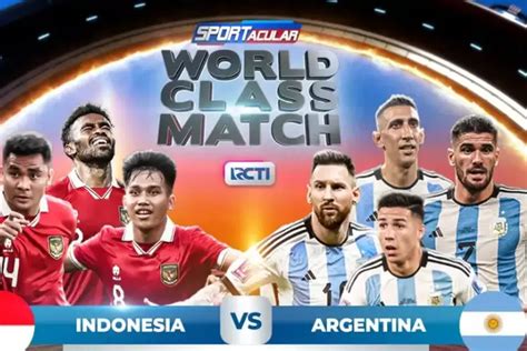 rctiplus indonesia vs argentina news