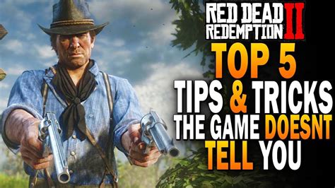 Top 5 Tips And Tricks The Game Doesn't Tell You! Red Dead Redemption