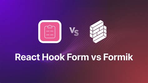 React Form Hook Vs Formik