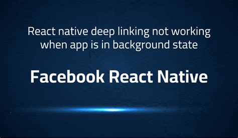  62 Essential React Native Linking Not Working Popular Now