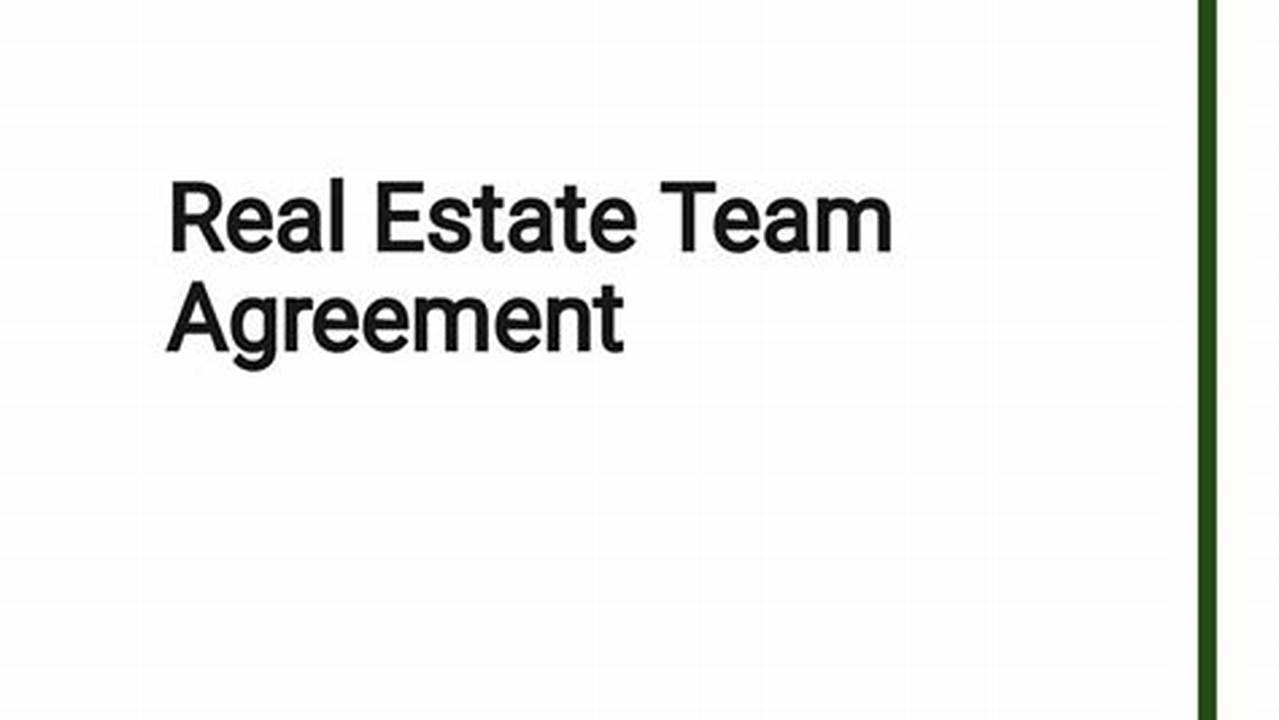 Real Estate Team Agreement Template: A Comprehensive Guide