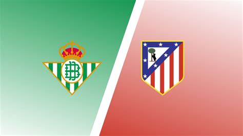 real betis vs atletico madrid h2h