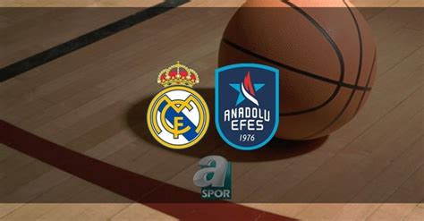 real madrid anadolu efes izle