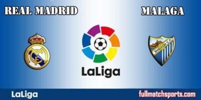 real madrid c.f. vs malaga full match