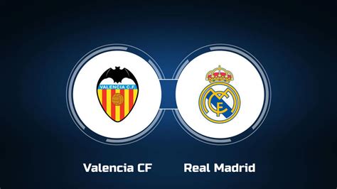 real madrid cf vs valencia cf