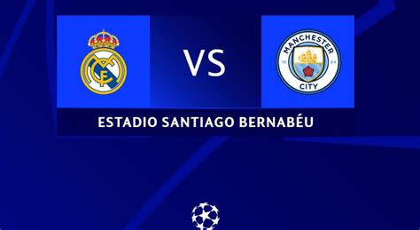 real madrid manchester city vuelta