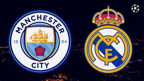 real madrid vs man city second leg date