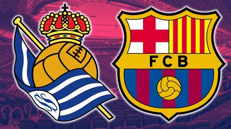 real sociedad vs barcelona live