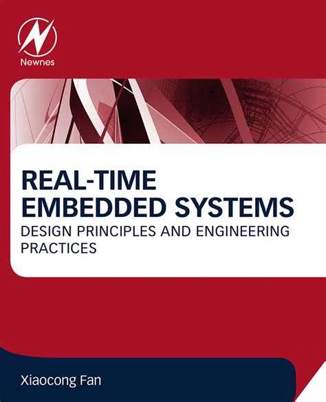 real time embedded systems design principles and engineering practices by xiaocong fan