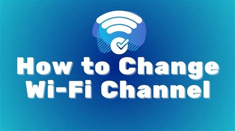 reason to Change Wi - Fi Channel numerate
