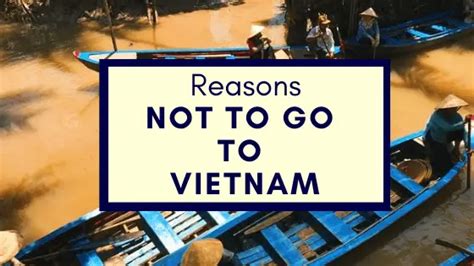Reasons Not To Go To Vietnam Ramblingj