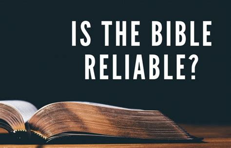 reasons why the bible is reliable