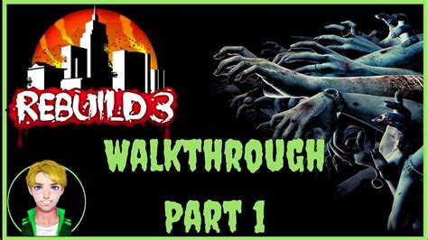 Rebuild 3 Walkthrough
