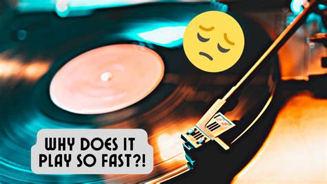 About Record Player Going Too Fast
