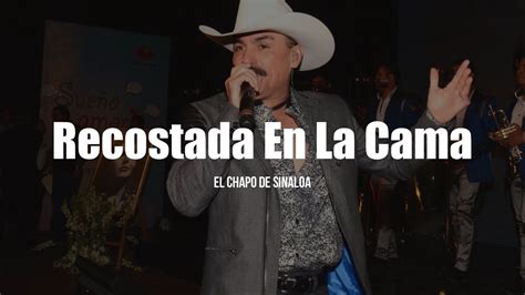 recostada en la cama lyrics el chapo