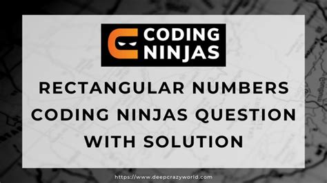 Rectangular Numbers Java Coding Ninjas Github