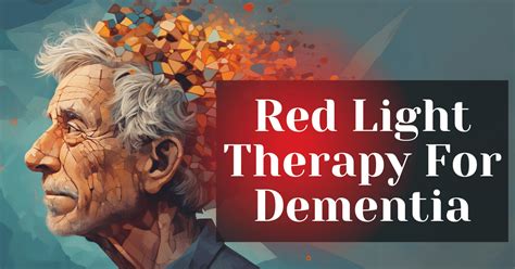 Red Light Therapy Dementia