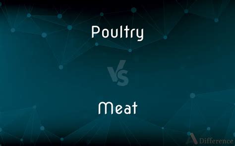 Red Meat And Poultry Difference