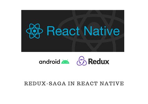 redux saga in react native example