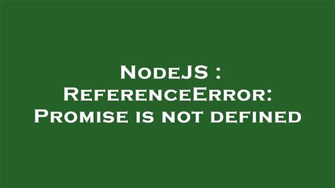 Referenceerror Promise Is Not Defined