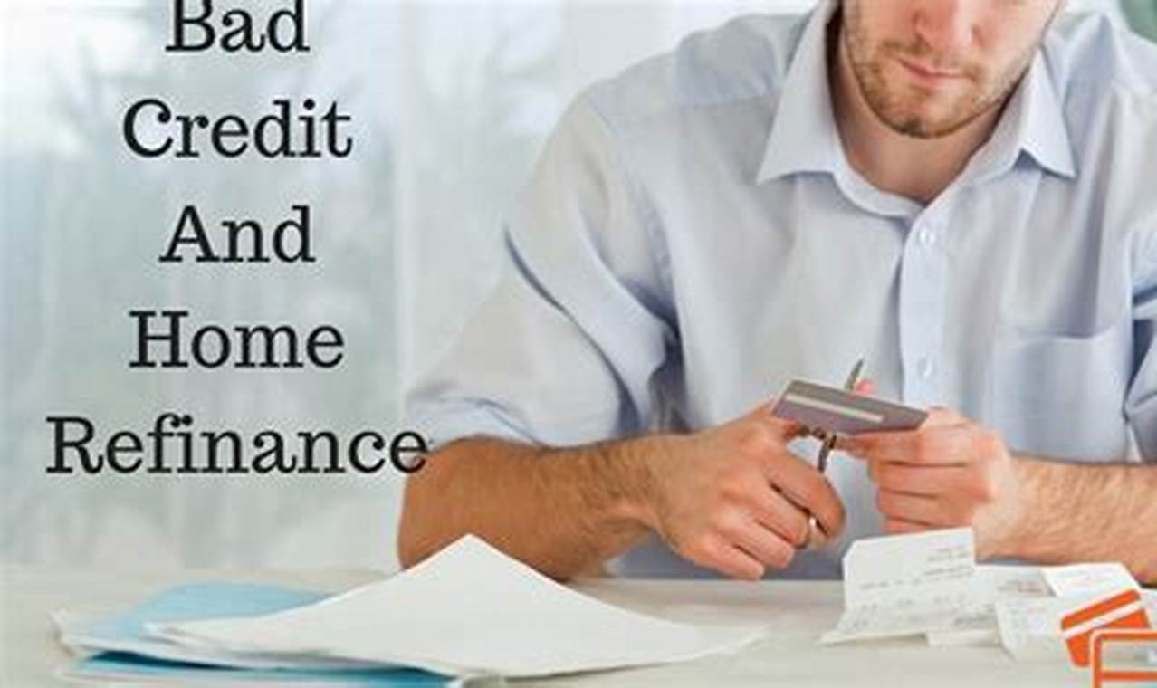 refinance home with bad credit