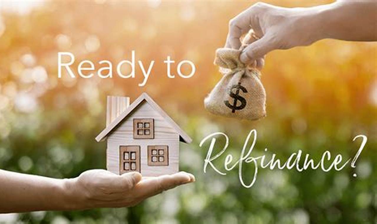 refinancing my home mortgage