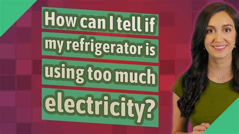 Refrigerator Using Too Much Electricity