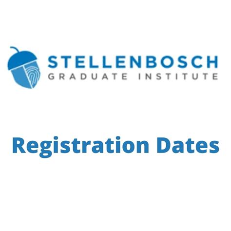 registration dates stellenbosch university