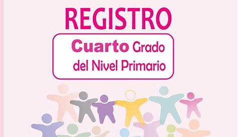 Registro Cuarto Grado 2022-2023 Nivel Primario - CRÉDITOS Registro de