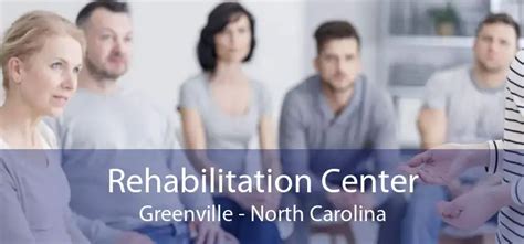 rehabilitation center greenville nc