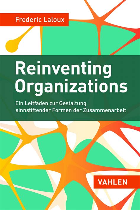 reinventing organizations laloux deutsch